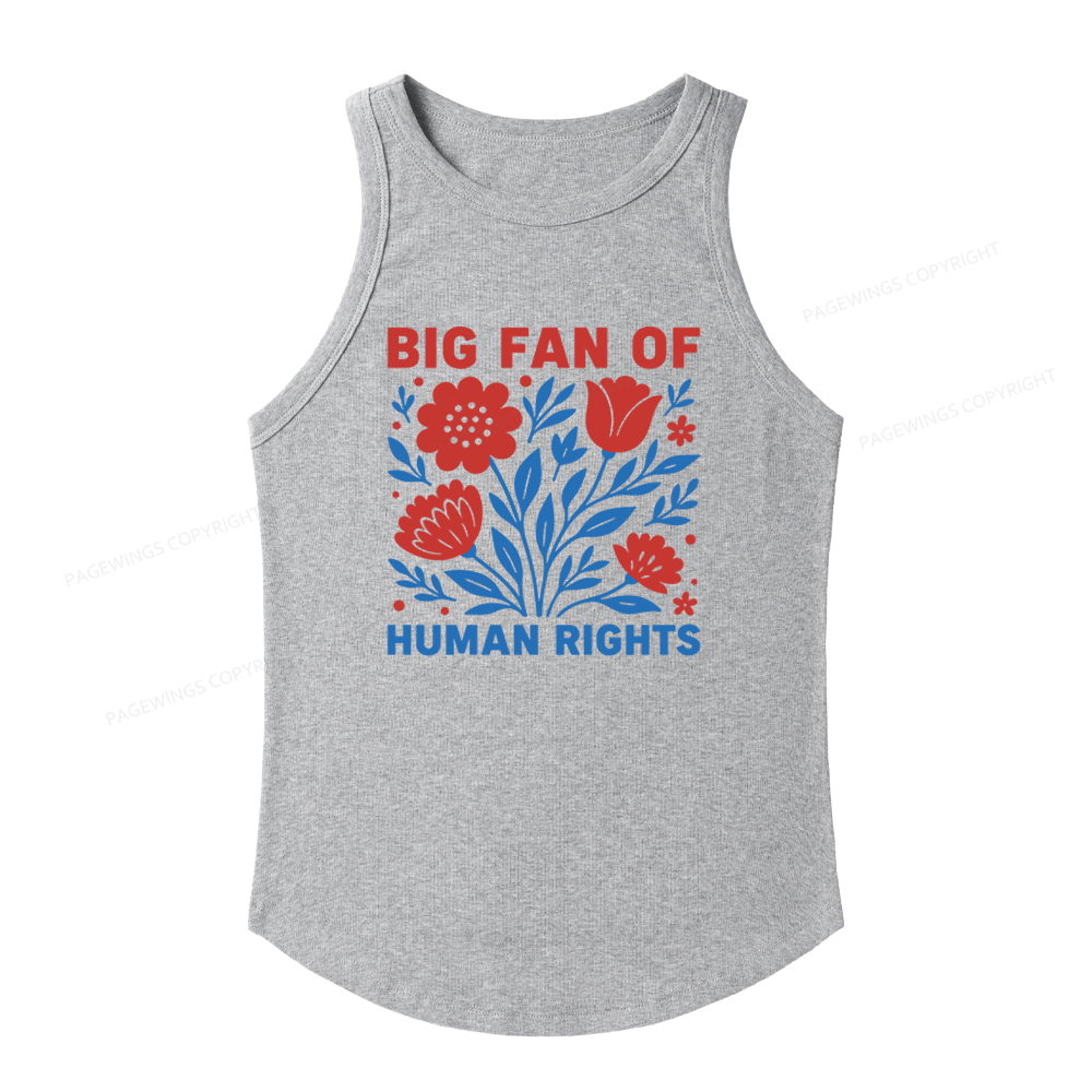 Pagewings Slim Fit Big Fan Of Human Rights Women's Fitted Tank Top