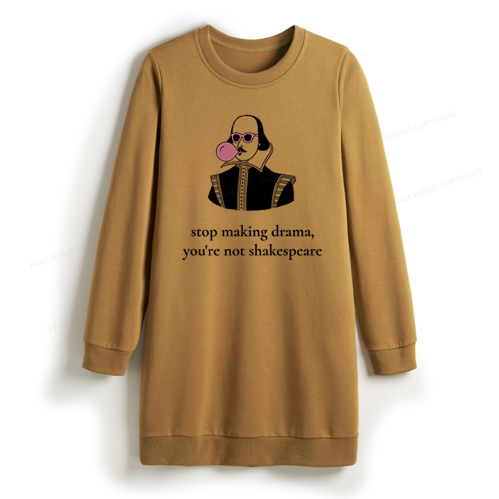 Pagewings Stop Making Drama Sweatshirt Dress