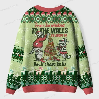 Pagewings From The Windows To The Walls I'm About To Deck These Halls Unisex Ugly Cardigan Sweaters