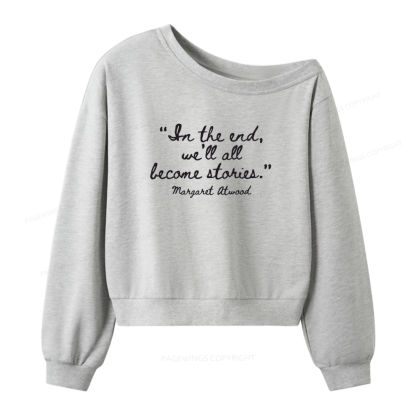 Pagewings Inspirational Quote Women Off Shoulder Sweatshirt