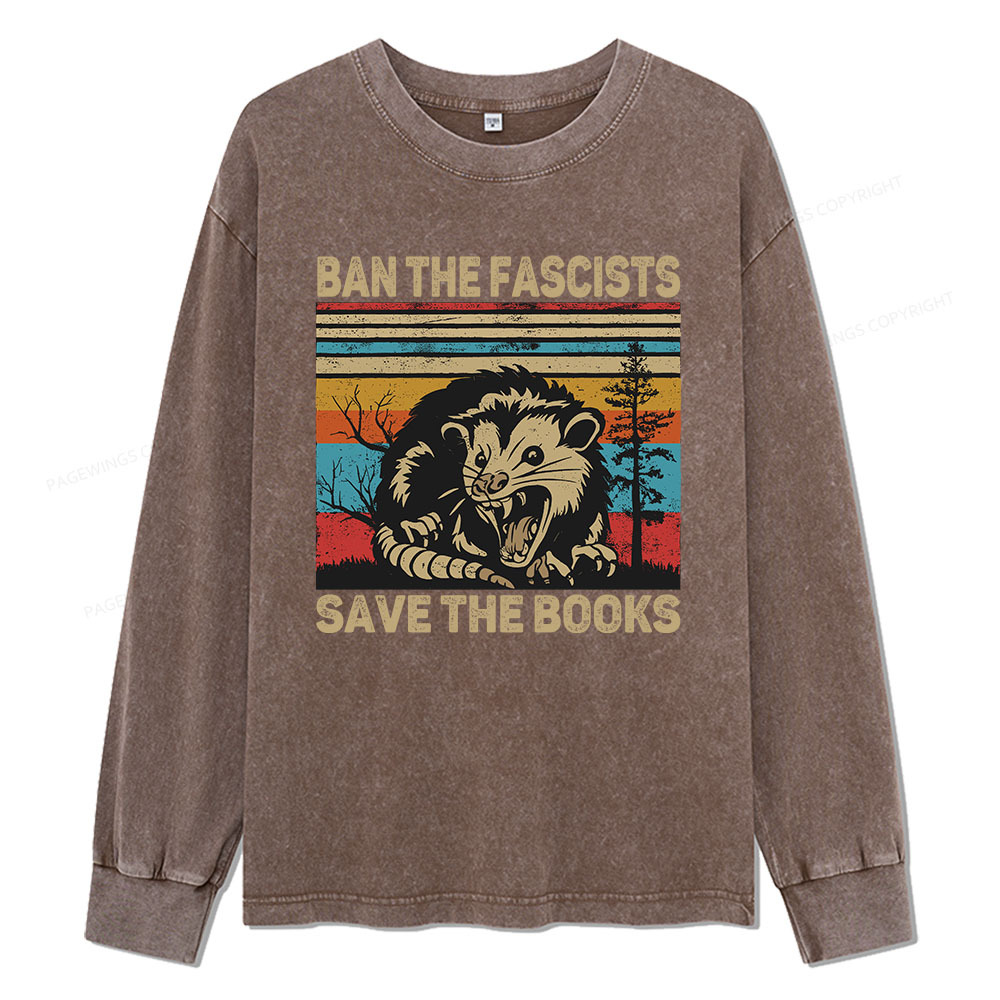 Pagewings Ban The Fascists Save The Books Unisex Washed Long Sleeve T-shirt
