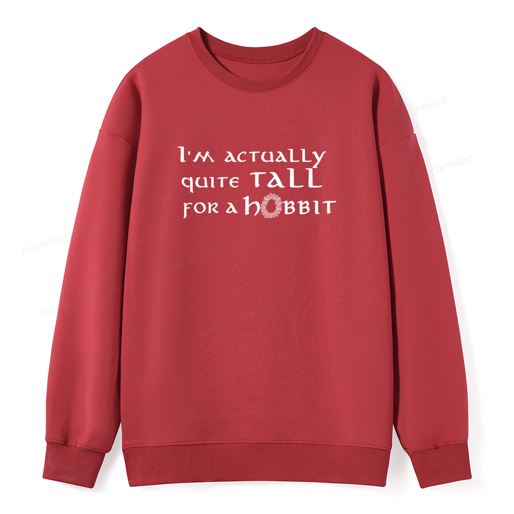 Pagewings I'm Actually Quite Tall Unisex Classic Sweatshirt