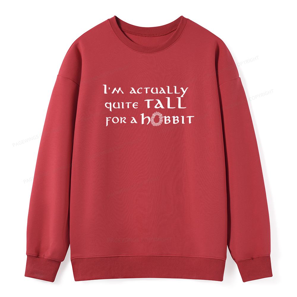 Pagewings I'm Actually Quite Tall Unisex Classic Sweatshirt