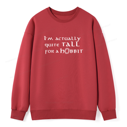 Pagewings I'm Actually Quite Tall Unisex Classic Sweatshirt
