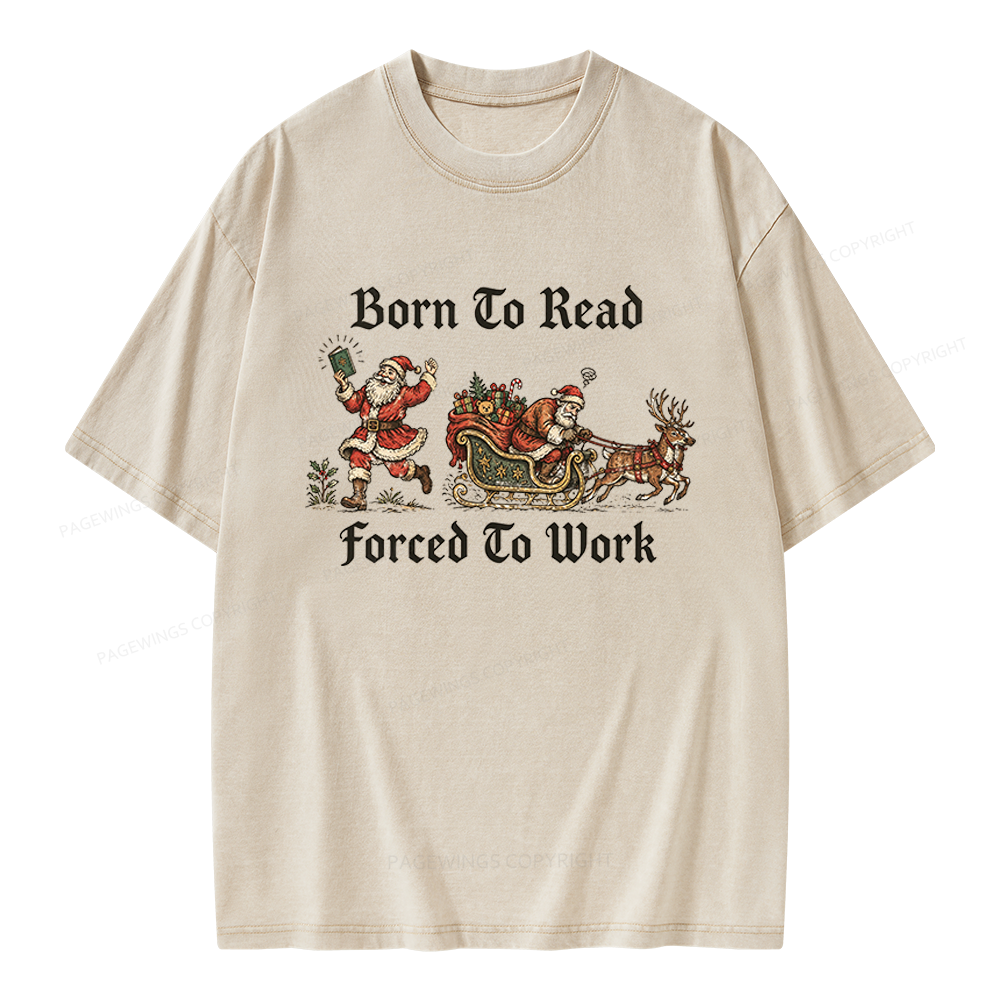 Pagewings Born To Read Forced To Work Unisex Washed T-shirt