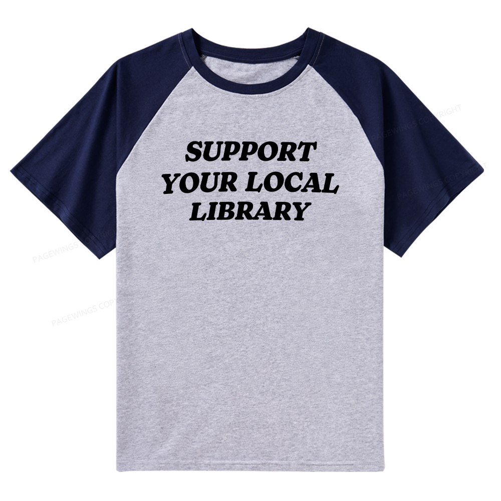 Pagewings Support Your Local Library Raglan T-shirt