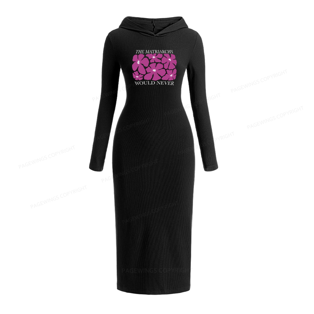 Pagewings The Matriarchy Would Never Hooded Knit Dress