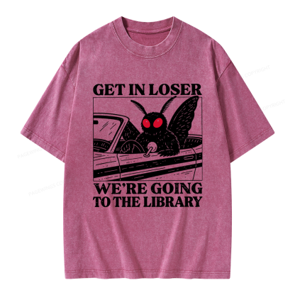 Pagewings Get In Loser We're Going To The Library Unisex Washed T-shirt
