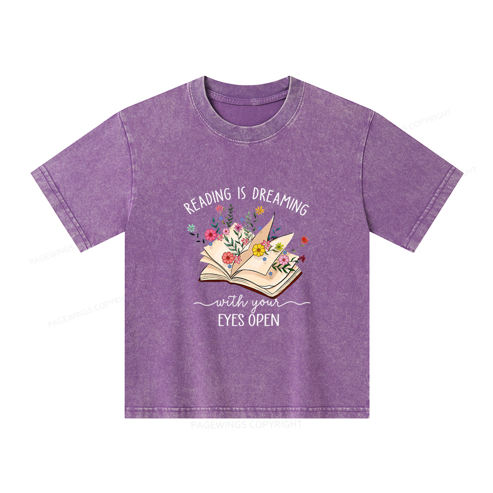 Pagewings Reading Is Dreaming With Your Eyes Open Unisex Kids Washed T-shirt