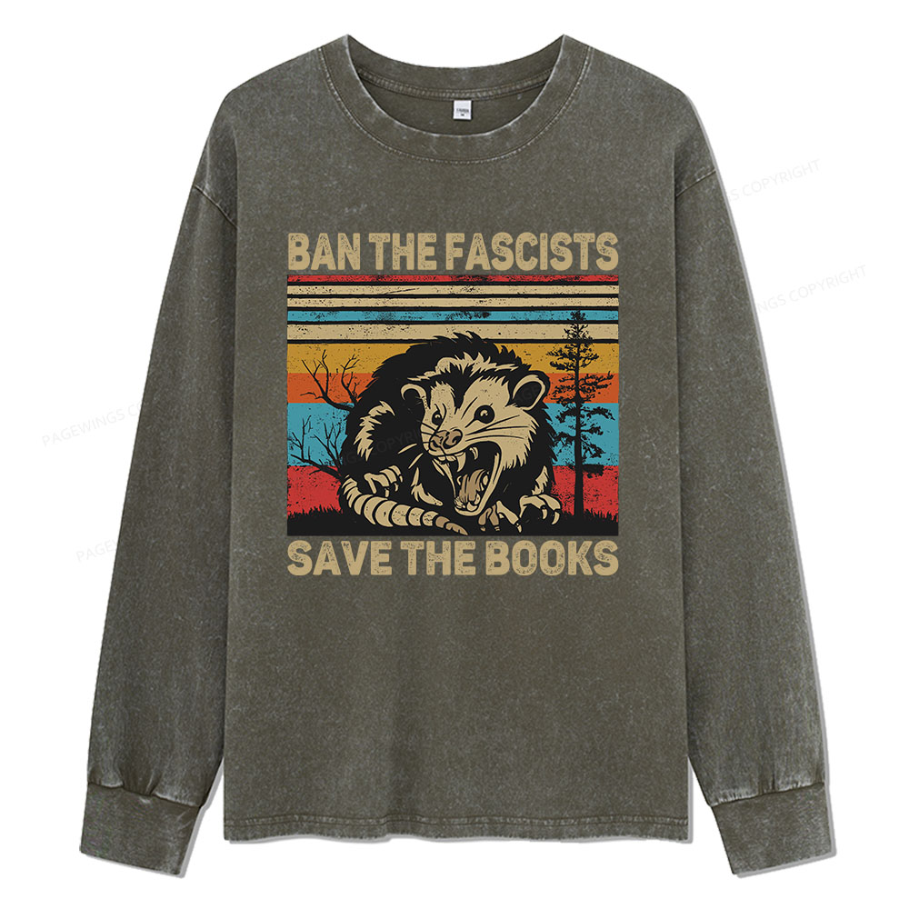 Pagewings Ban The Fascists Save The Books Unisex Washed Long Sleeve T-shirt