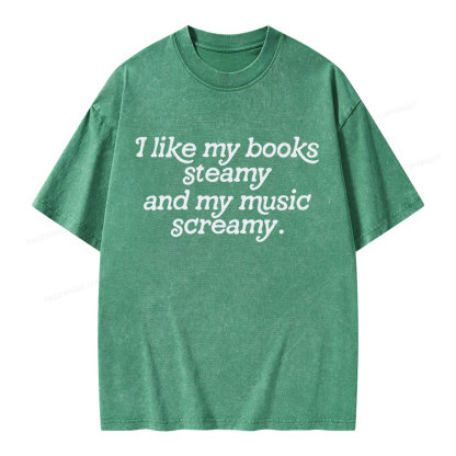 Pagewings I Like My Books Steamy And My Music Screamy Unisex Washed T-shirt