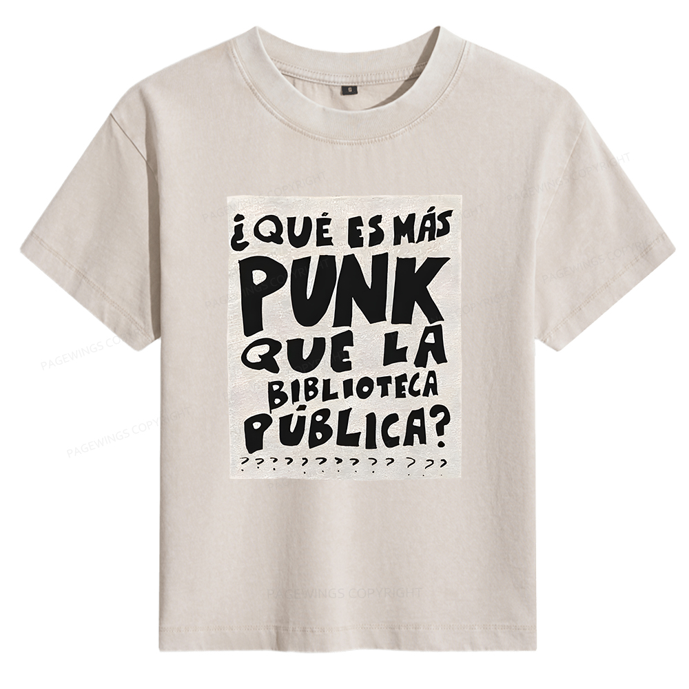 Pagewings What's More Punk Than The Public Library Women's Washed T-shirt