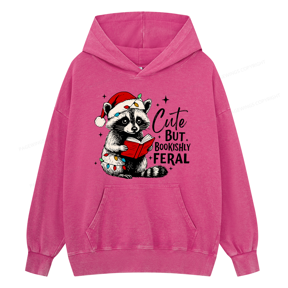 Pagewings Cute But Feral Unisex Washed Hoodie