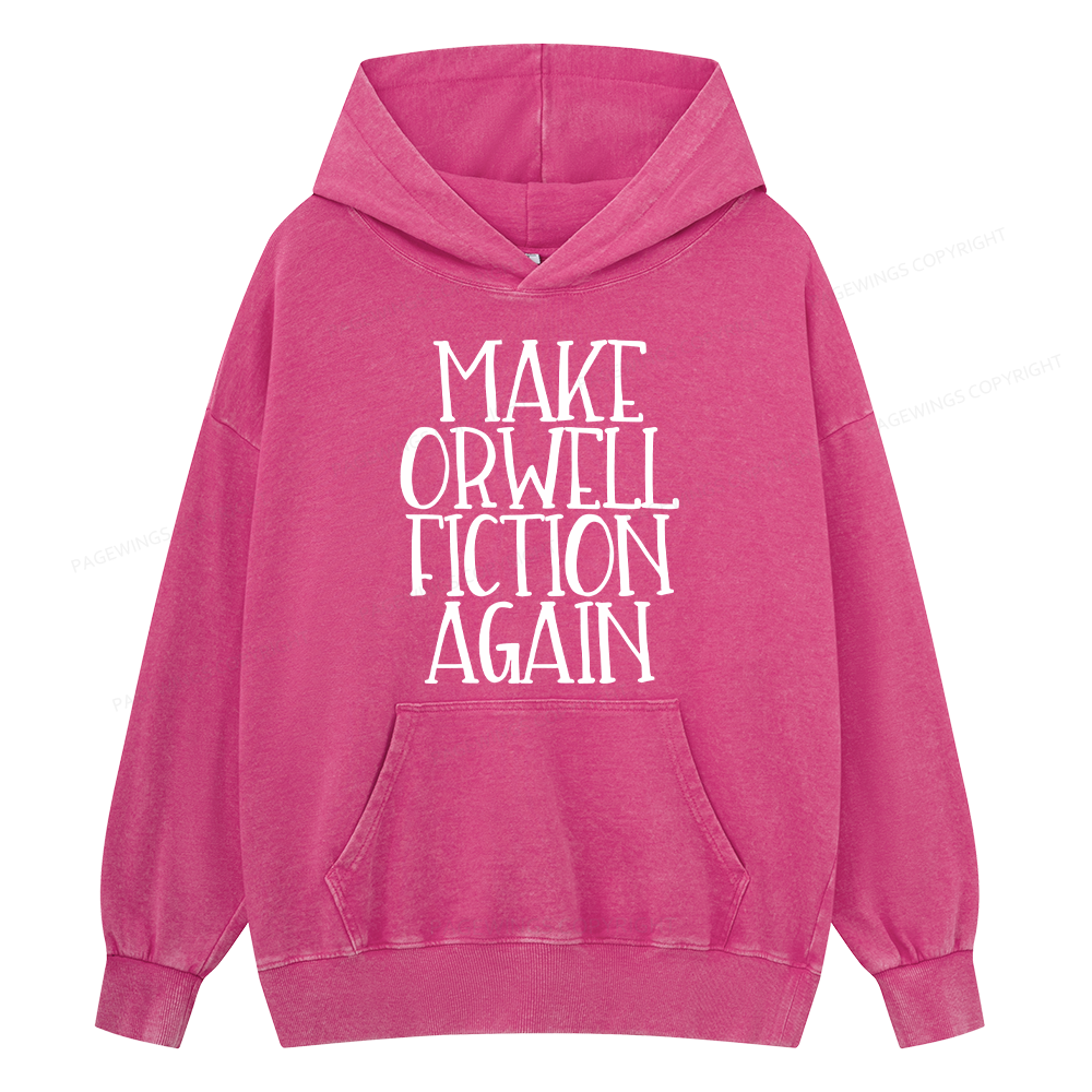 Pagewings Make Orwell Fiction Again  Unisex Washed Hoodie