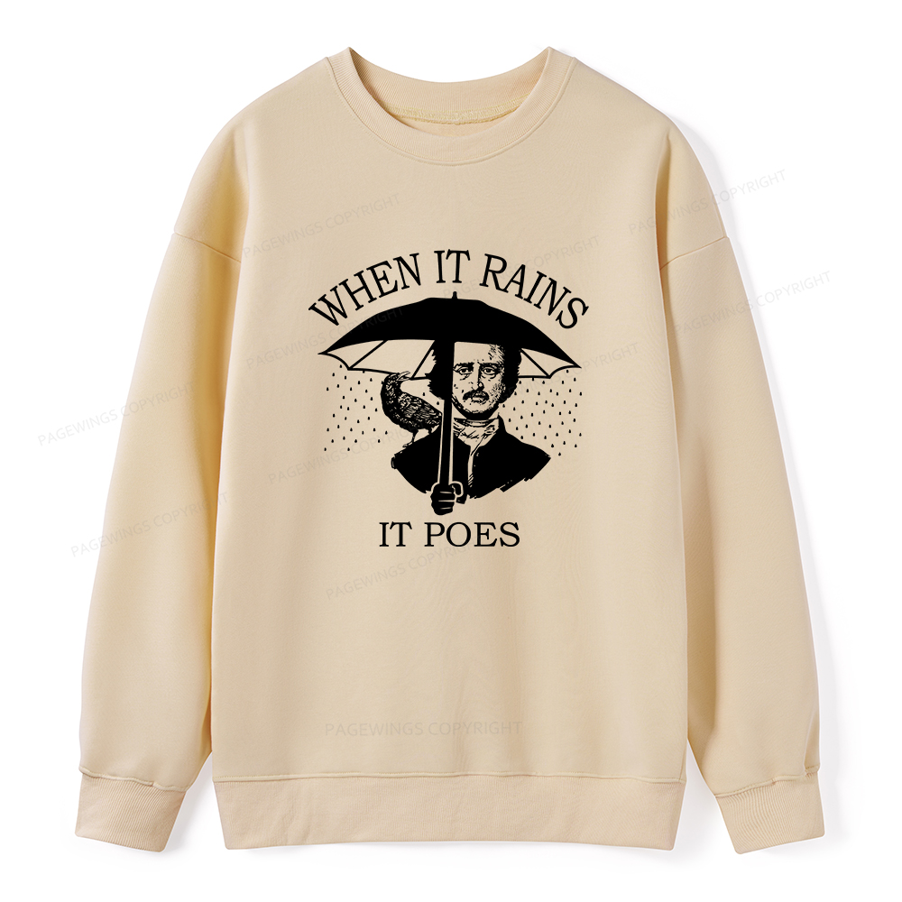 Pagewings When It Rains It Poes Unisex Classic Sweatshirt