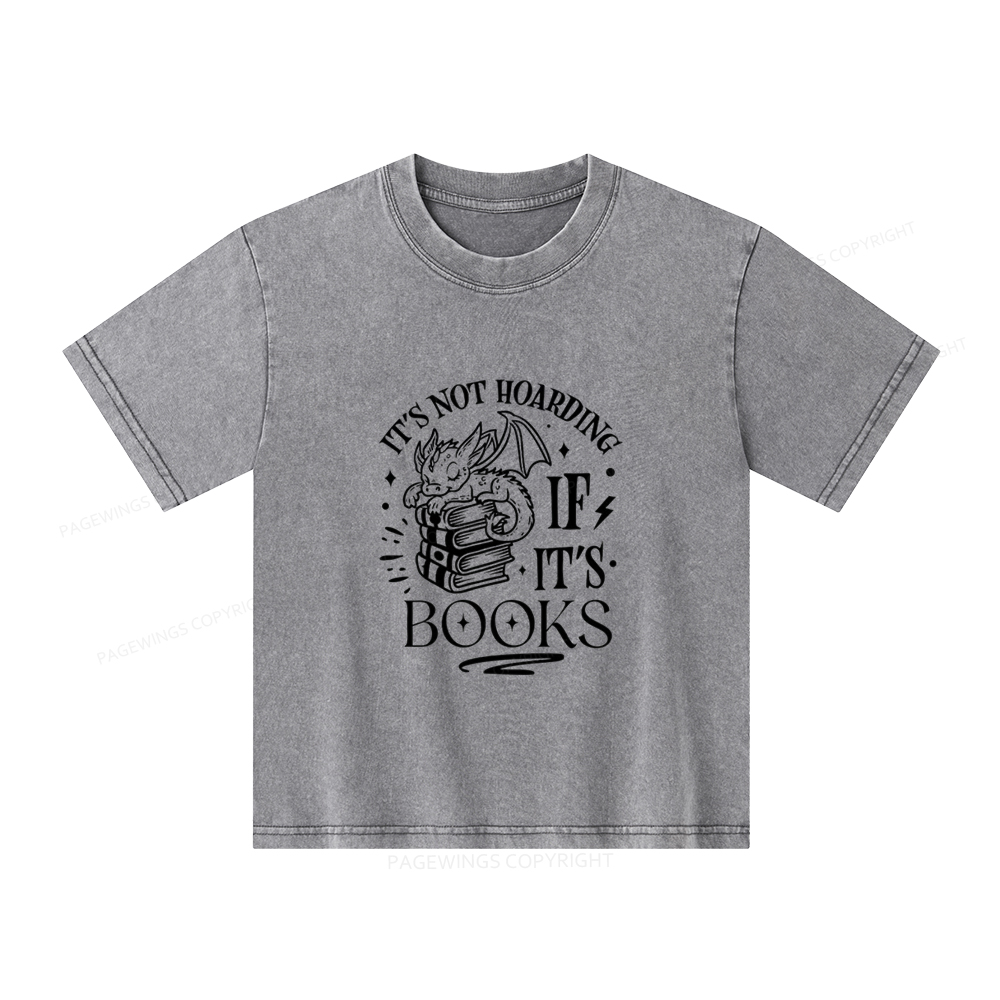 Pagewings It's Not Hoarding If It's Books Unisex Kids Washed T-shirt