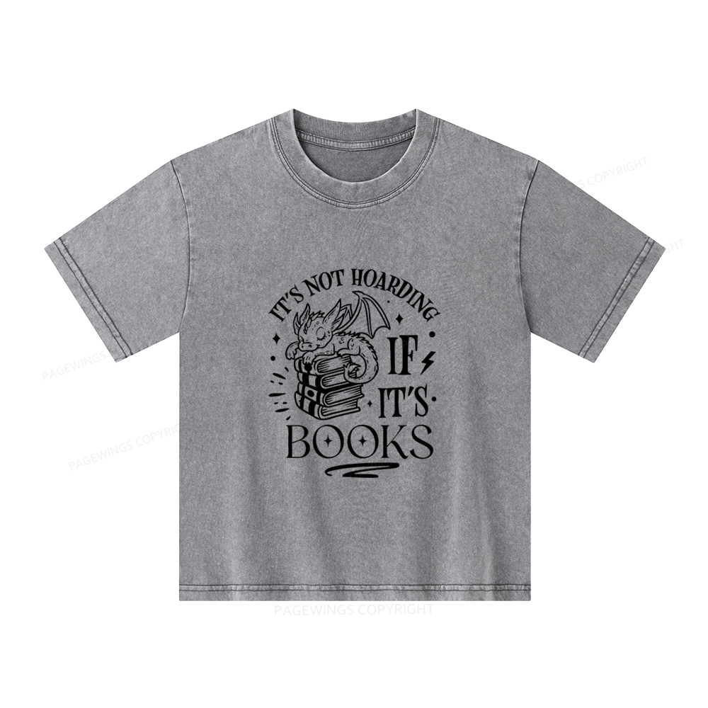 Pagewings It's Not Hoarding If It's Books Unisex Kids Washed T-shirt