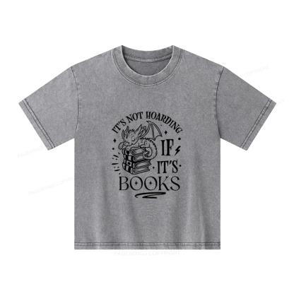 Pagewings It's Not Hoarding If It's Books Unisex Kids Washed T-shirt