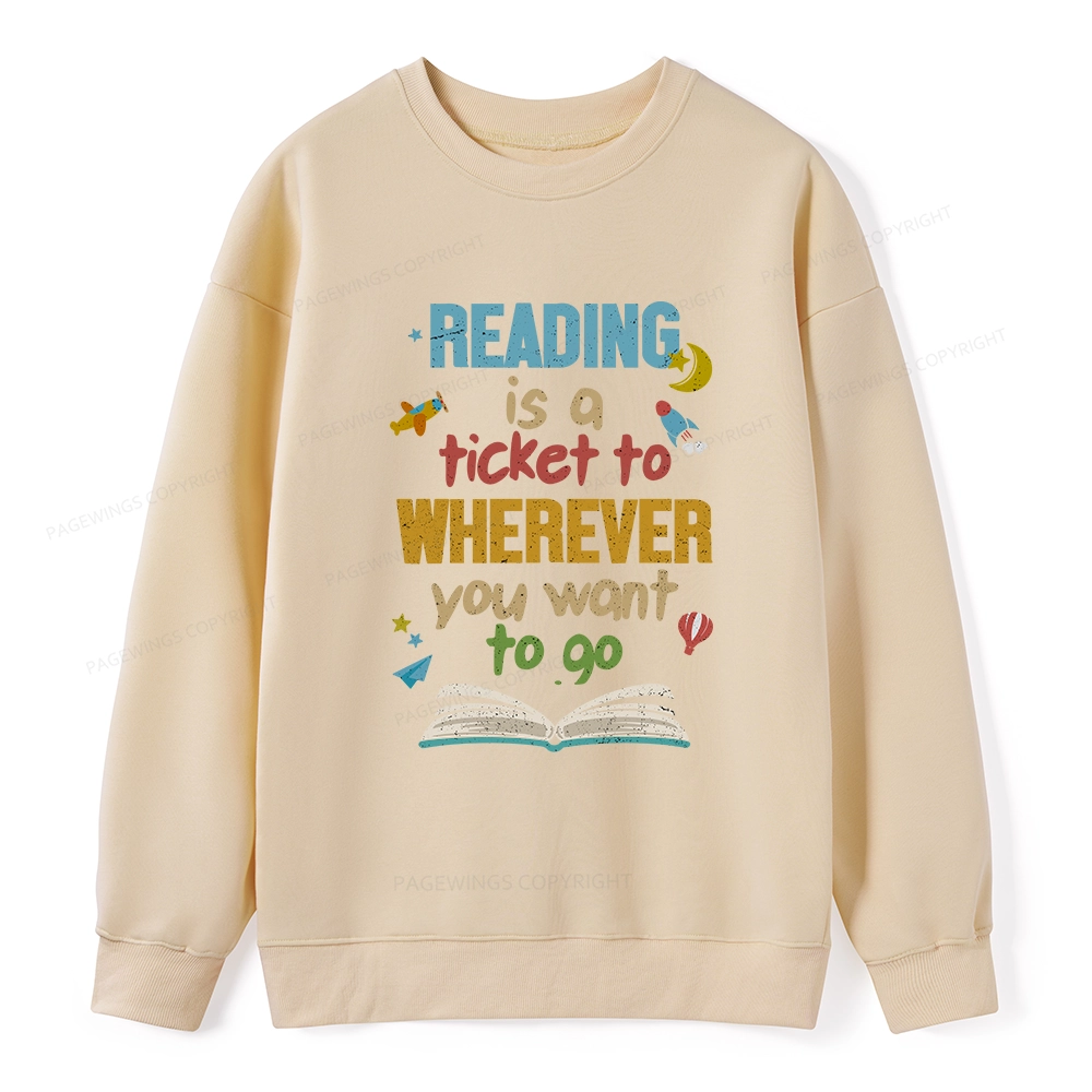 Pagewings Reading Is A Ticket Unisex Classic Sweatshirt