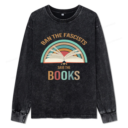 Pagewings Ban The Fascists Save The Books Unisex Washed Long Sleeve T-shirt