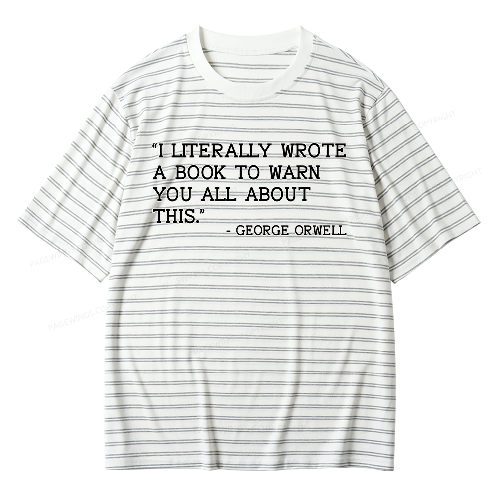 Pagewings I Literally Wrote A Book To Warn Unisex Striped T-Shirt