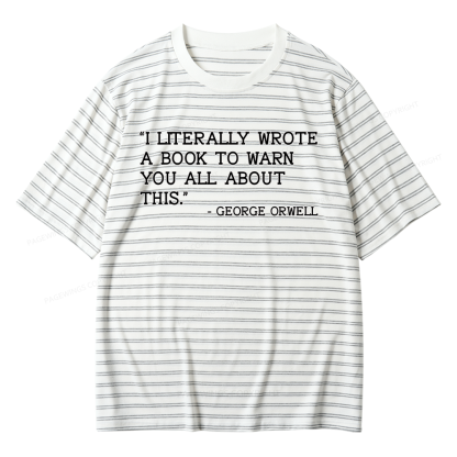 Pagewings I Literally Wrote A Book To Warn Unisex Striped T-Shirt