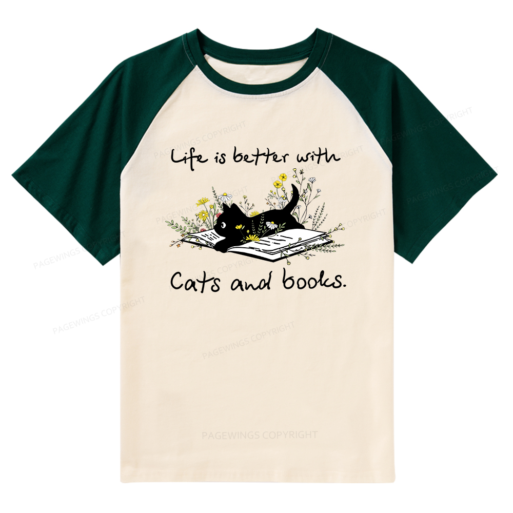 Pagewings Life Is Better With Cats And Books Raglan T-shirt