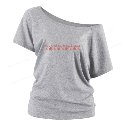 Pagewings Its A Good Day To Read A Book Women Off Shoulder T-shirts