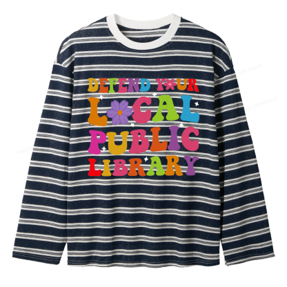 Pagewing Defend Your Local Public Library Unisex Striped Long Sleeve T-Shirt