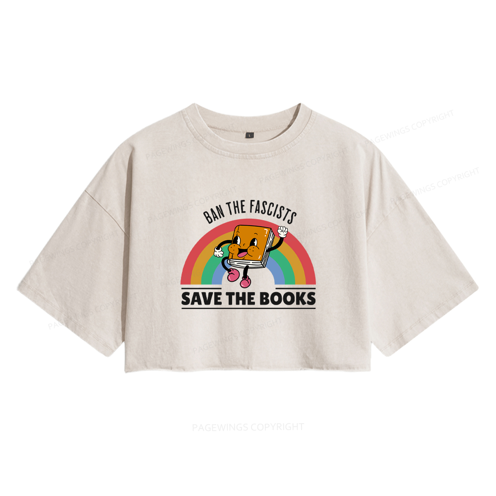 Pagewings Ban The Fascists Save The Books Shirt Women's Washed Cropped T-shirt