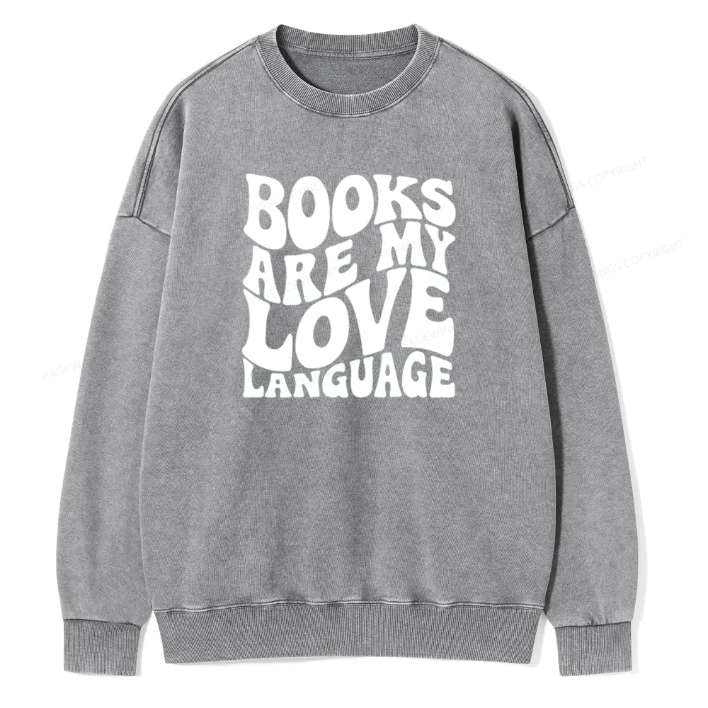 Pagewings books are my love language Unisex Washed Sweatshirt