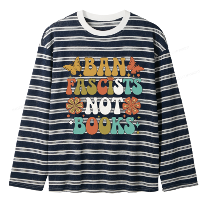 Pagewing Ban Fascists Not Books Unisex Striped Long Sleeve T-Shirt