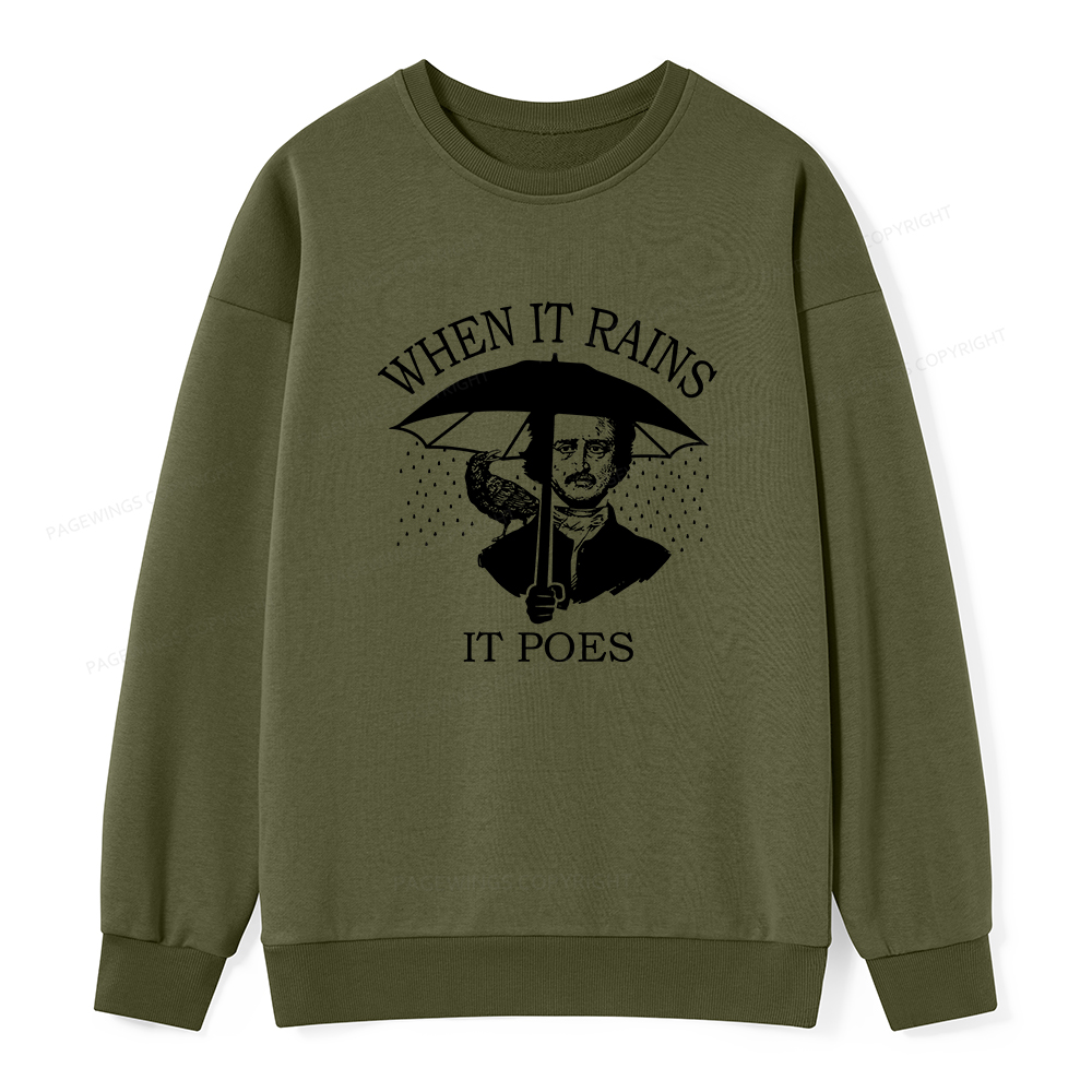 Pagewings When It Rains It Poes Unisex Classic Sweatshirt