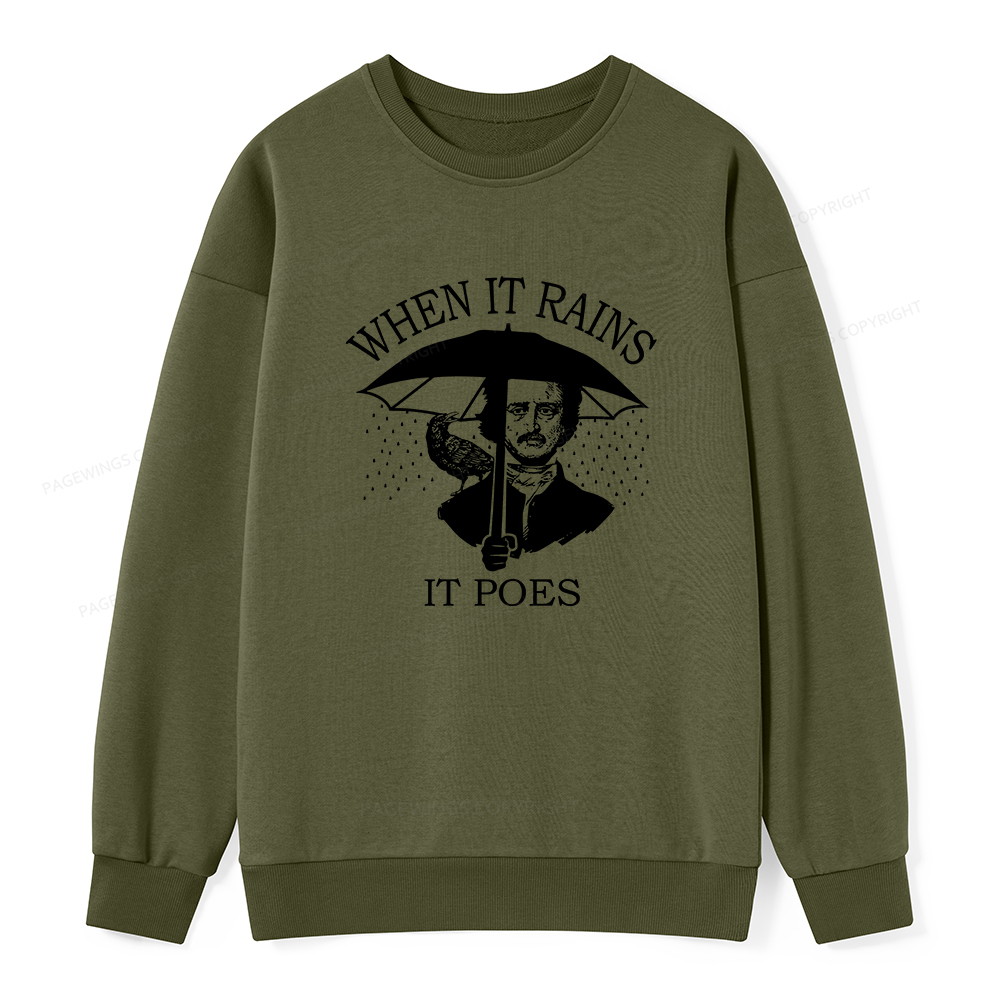 Pagewings When It Rains It Poes Unisex Classic Sweatshirt