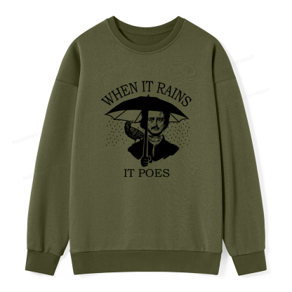 Pagewings When It Rains It Poes Unisex Classic Sweatshirt