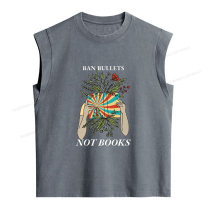 Pagewing Ban Bullets Not Books Women's Washed Tank Top