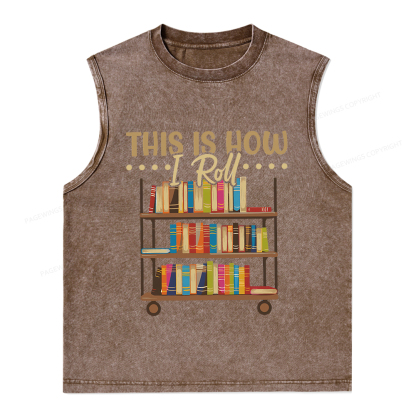 Pagewings This Is How I Roll Unisex Washed Tank Top