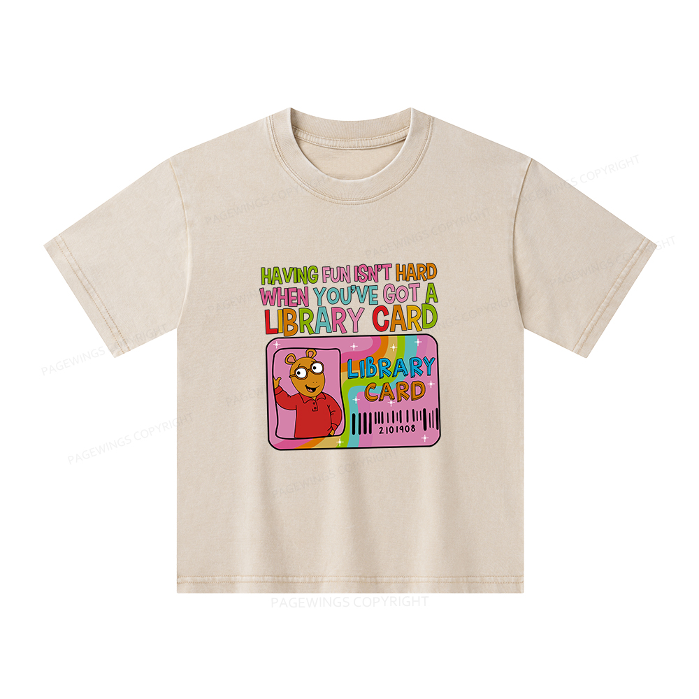 Pagewings Having Fun Isn't Hard When You've Got A Library Card Teacher Vintage Unisex Kids Washed T-shirt