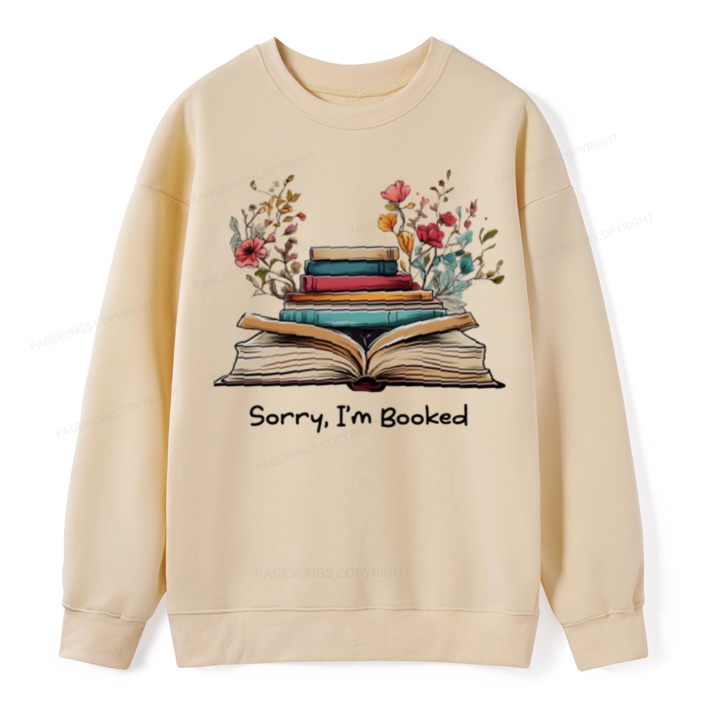 Pagewings Sorry I'm Booked Unisex Classic Sweatshirt