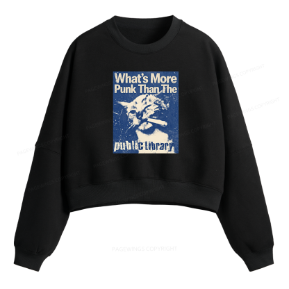 Pagewings What's More Punk Than The Public Library Fleece Crop Sweatshirt