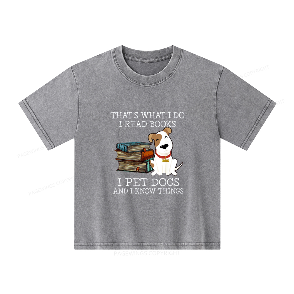 Pagewings What I Do I Read Books Pet Dogs Unisex Kids Washed T-shirt
