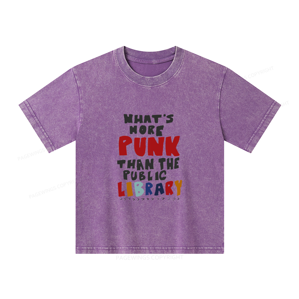 Pagewings What's More Punk Than The Public Library Unisex Kids Washed T-shirt