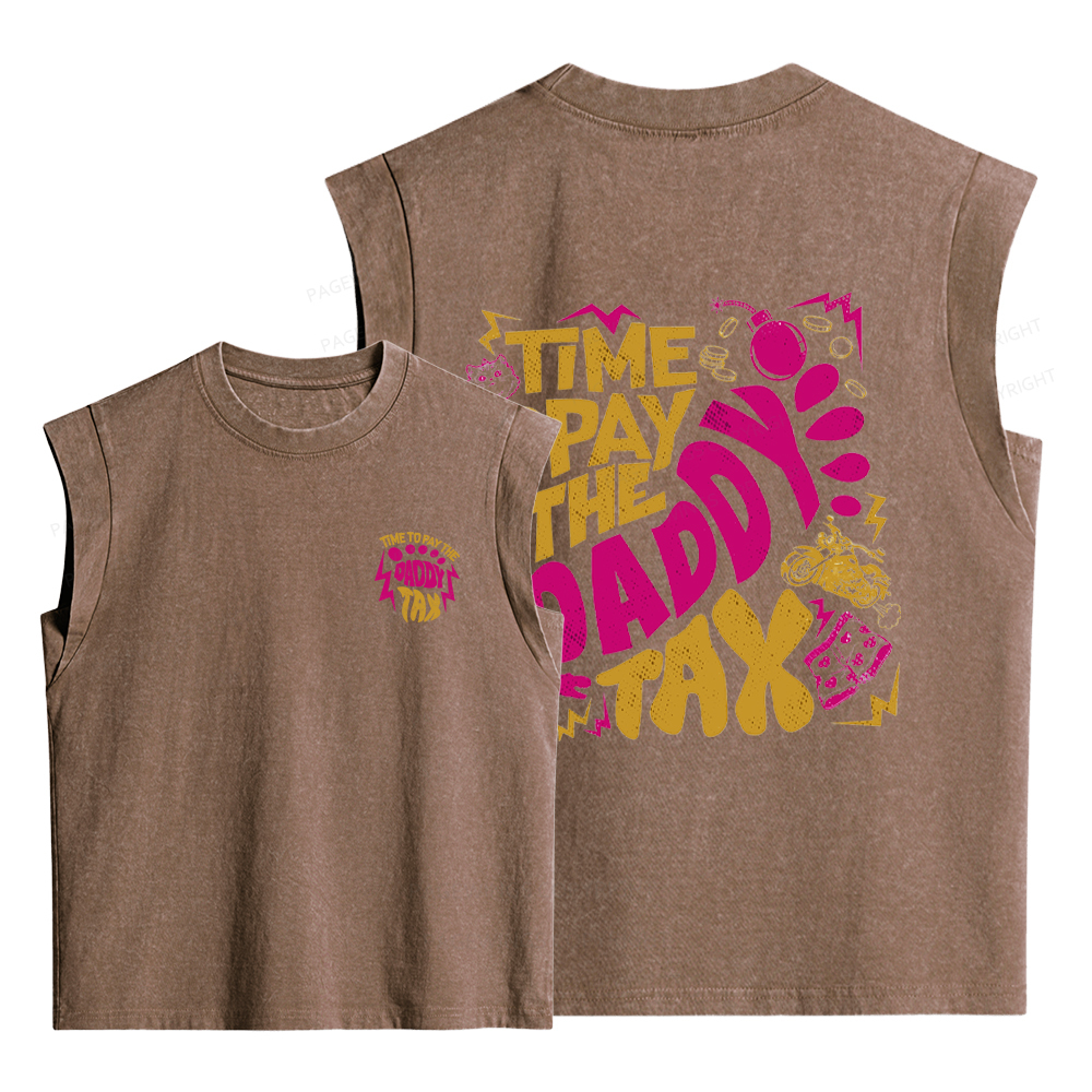 Pagewings Time To Pay Daddy Tax Women's Washed Tank Top