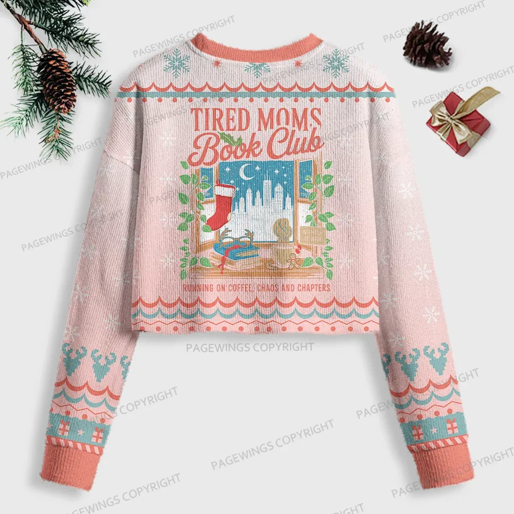 Pagewings Tired Moms Book Club Women Ugly Crop Sweatshirt
