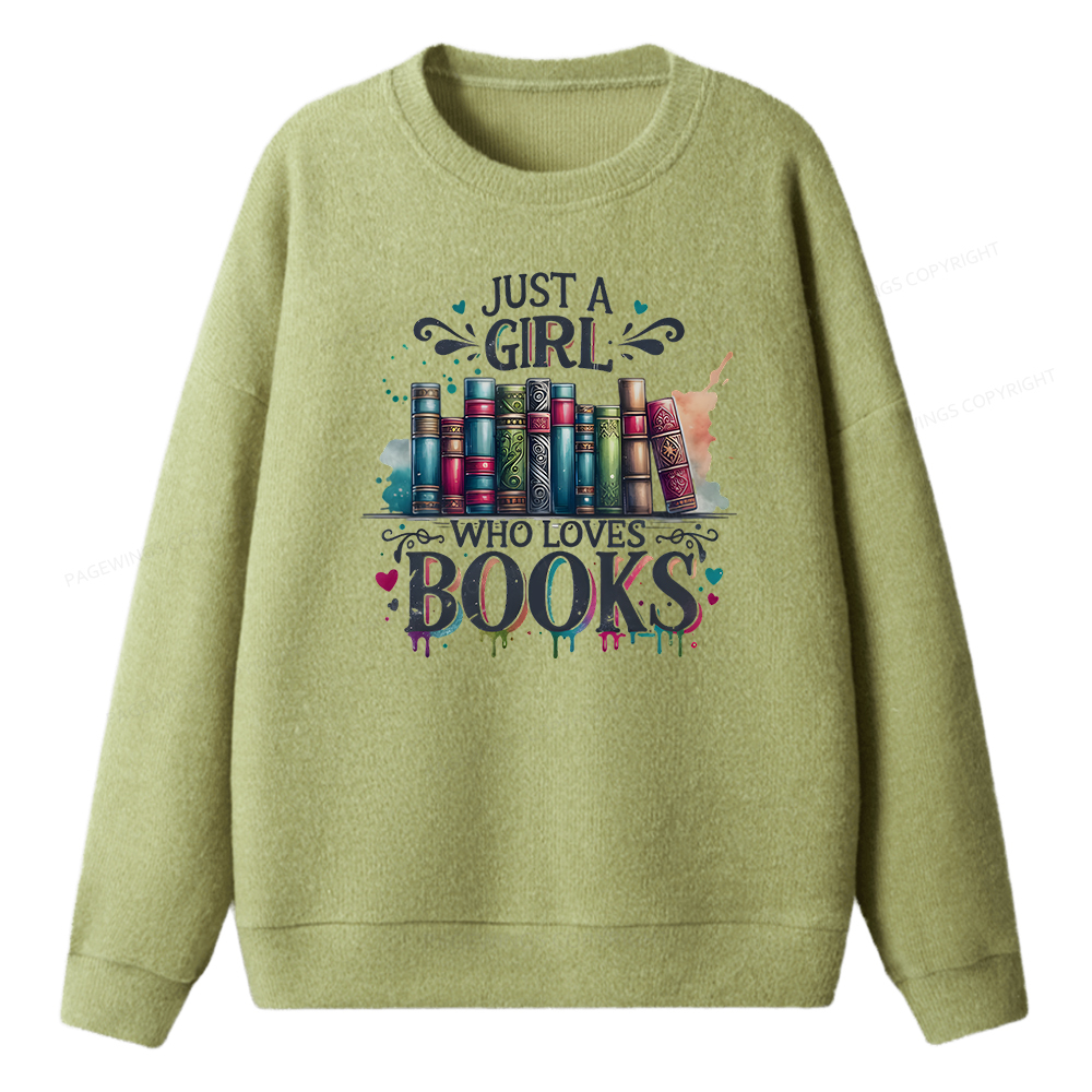Pagewings Just A Girl Who Loves Books Unisex Knit Sweatshirt