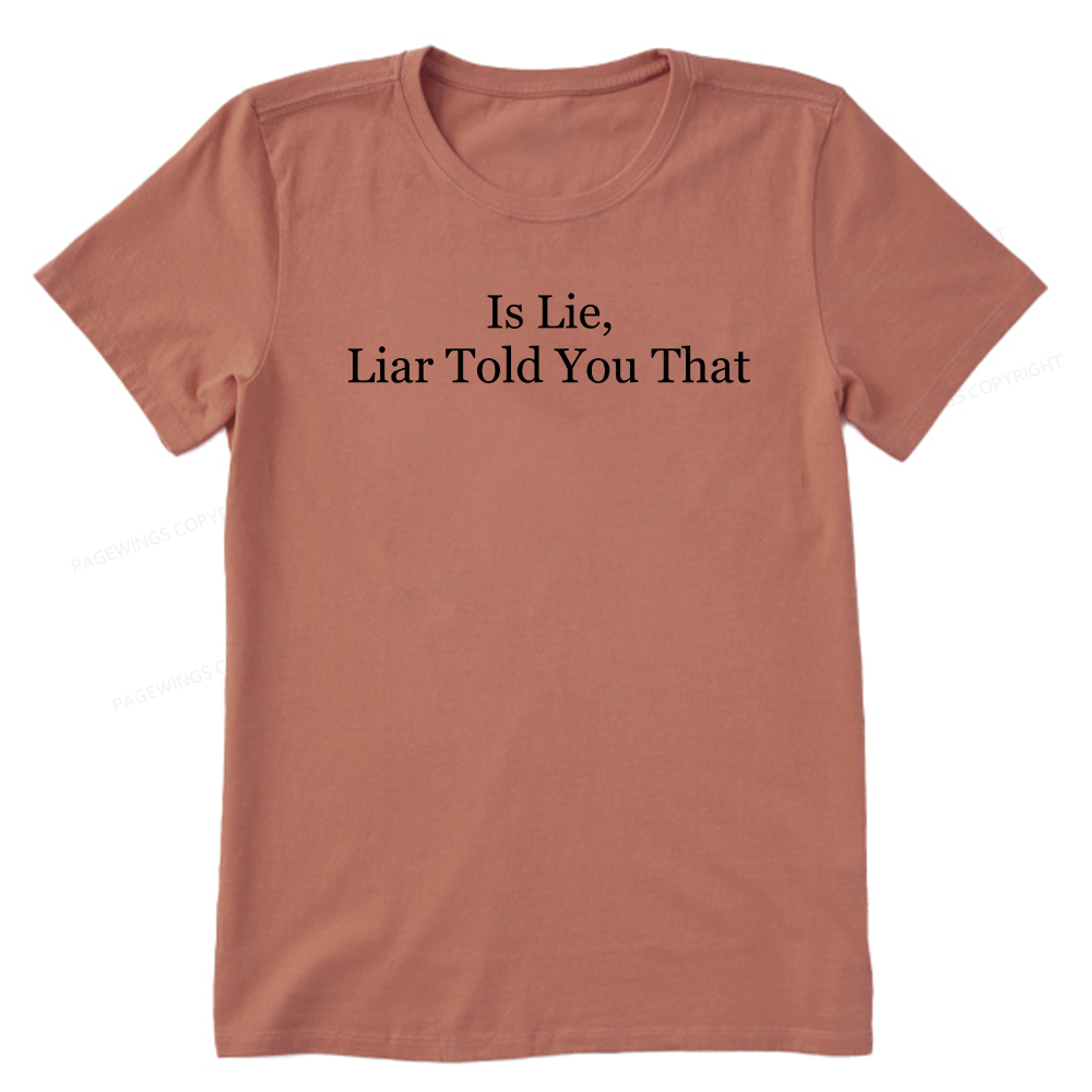 Pagewings Is Lie Liar Told You That Unisex Classic T-shirt