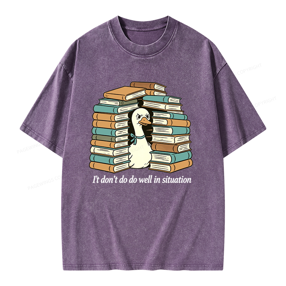 Pagewings I Don’t Do Well In Situations Unisex Washed T-shirt