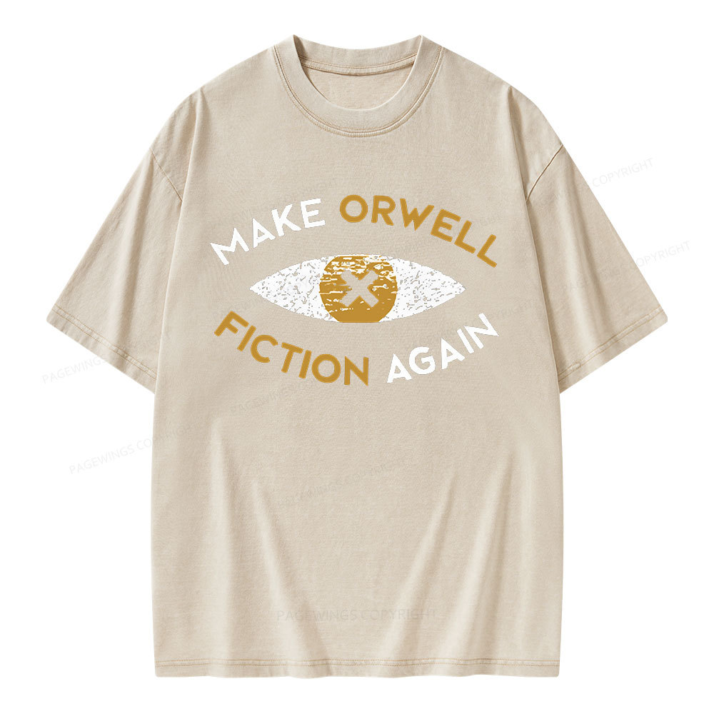 Pagewings Make Orwell Fiction Again - Dystopian Literature Philosophy Unisex Washed T-shirt