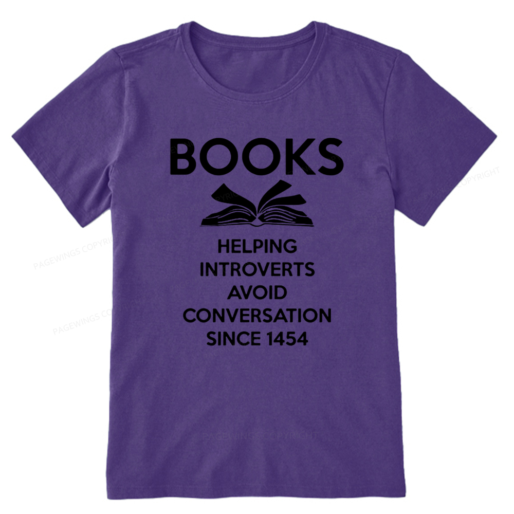 Pagewings Books Helping Introverts Avoid Conversation Since 1454 Unisex Classic T-shirt