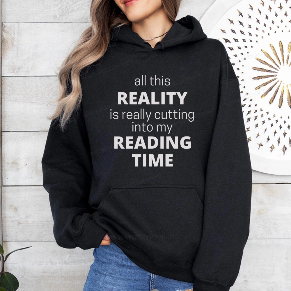 Pagewings All This Reality Is Really Cutting Into My Reading Time Unisex Classic Hoodie